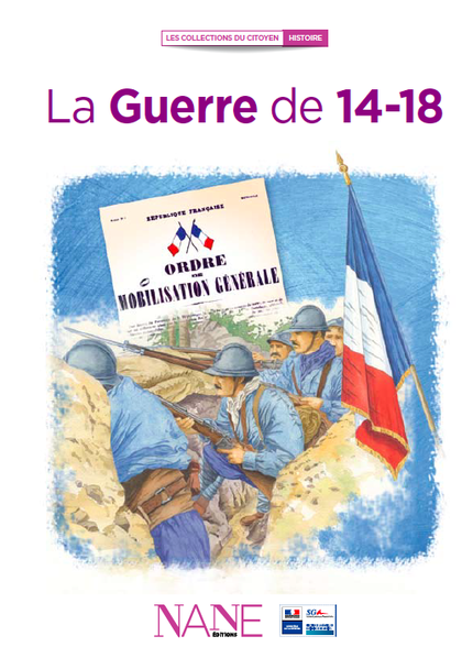 La Guerre de 14-18 - Fréderique Neau-Dufour - NANE EDITIONS