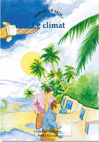 Explique-moi le climat - Guy Jacques - NANE EDITIONS/ Editions UNESCO