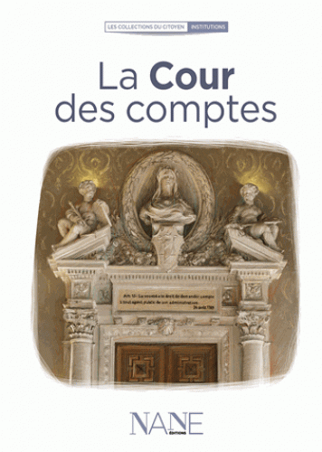 La Cour des comptes  - Marina Bellot - NANE EDITIONS