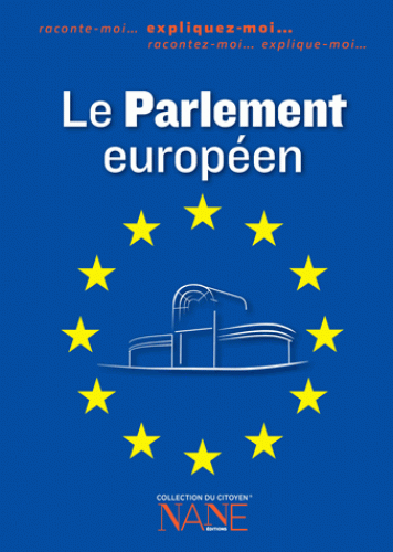 Le Parlement européen - Michel Heintz, Fabrice Serodes - NANE EDITIONS