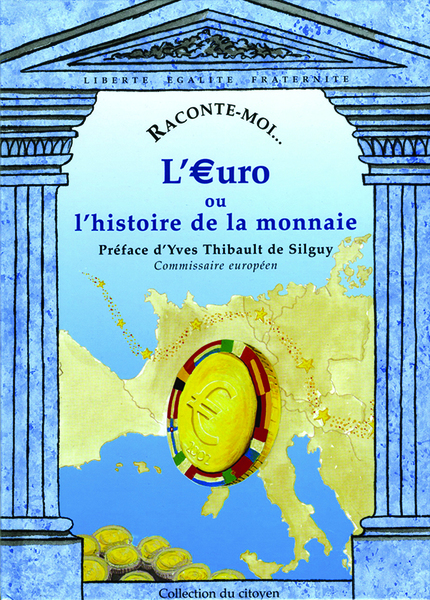 Raconte-moi l'euro ou l'histoire de la monnaie - Diane DEZASARS - NANE EDITIONS