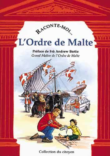 Raconte-moi l'ordre de Malte -  - NANE EDITIONS