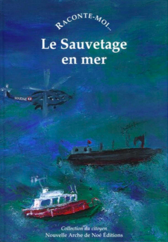 Raconte-moi Le Sauvetage en mer -  - NANE EDITIONS