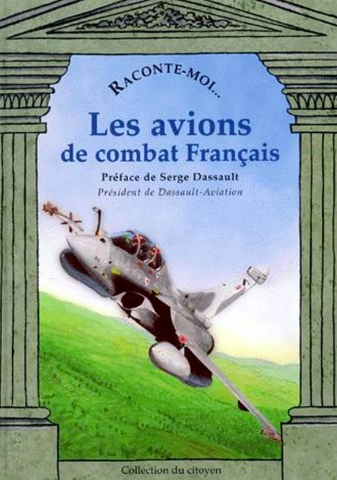 Raconte-moi Les Avions de combats français -  - NANE EDITIONS