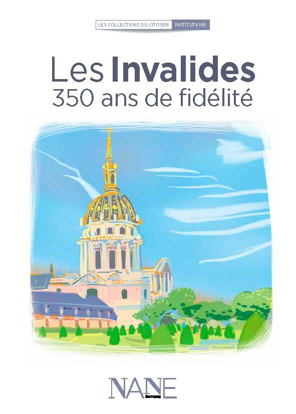Les Invalides -  - NANE EDITIONS