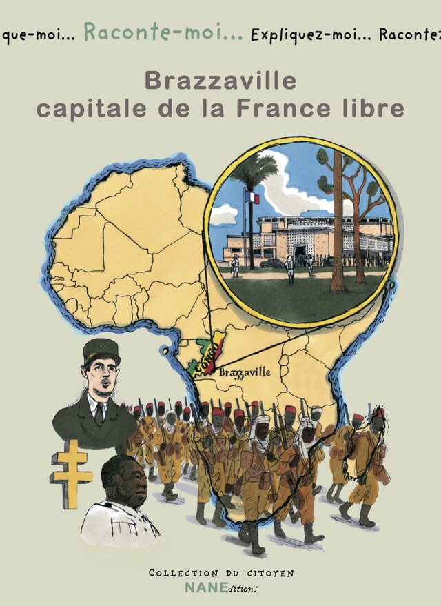 Brazzaville, capitale de la France libre - Jean-Louis Dufour - NANE EDITIONS